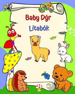 Baby Dýr-Litabók: Brosandi dýr til að lita fyri... [Icelandic] B0CMLWF1Z9 Book Cover