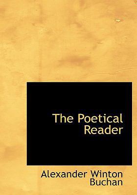 The Poetical Reader [Large Print] 0554685388 Book Cover