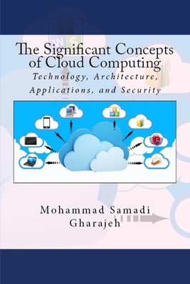 The Significant Concepts of Cloud Computing: Te... 1519236670 Book Cover