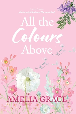 All the Colours Above 0992355729 Book Cover