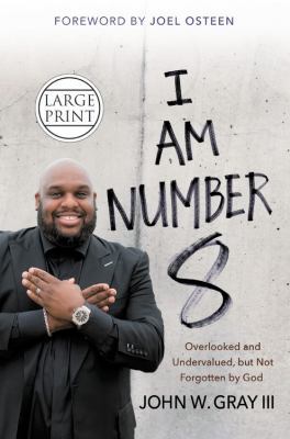 I Am Number 8: Overlooked and Undervalued, But ... [Large Print] 1455571164 Book Cover