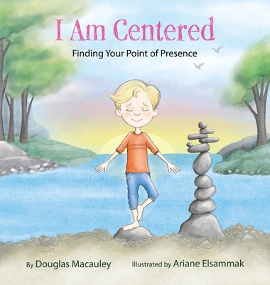 I Am Centered: Finding Your Point of Presence B0CJTVLV2T Book Cover