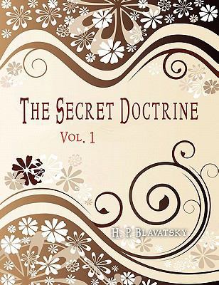 The Secret Doctrine: Vol 1 1609421701 Book Cover