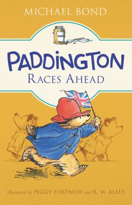 Paddington Races Ahead 0062312367 Book Cover