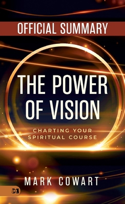 The Official Summary of The Power of Vision: Ch... 1667510371 Book Cover