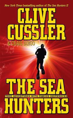 The Sea Hunters: True Adventures with Famous Sh... 0743480694 Book Cover