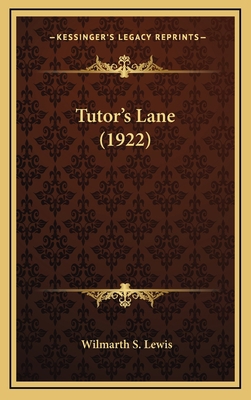 Tutor's Lane (1922) 1164241729 Book Cover