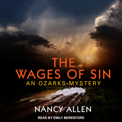 The Wages of Sin: An Ozarks Mystery 1541454332 Book Cover