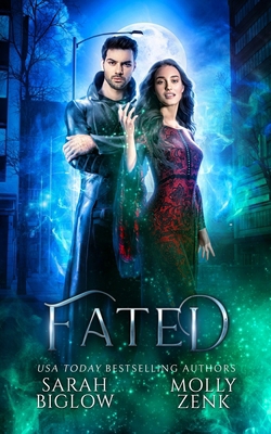 Fated: An Alt-History Found Family Paranormal R... 1955988889 Book Cover