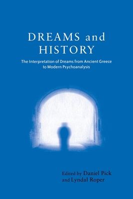 Dreams and History: The Interpretation of Dream... 1583912835 Book Cover