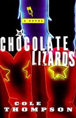 Chocolate Lizards: A Novel 0312200528 Book Cover