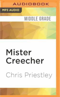 Mister Creecher 1531874487 Book Cover
