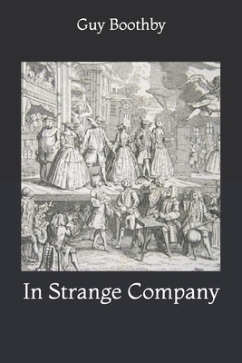 In Strange Company 1712899694 Book Cover