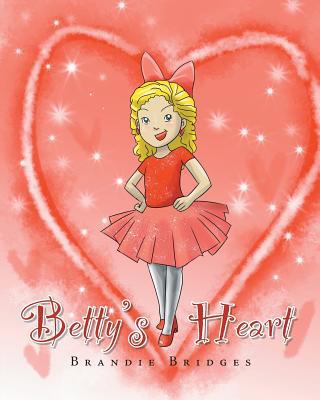 Betty's Heart 1640791272 Book Cover
