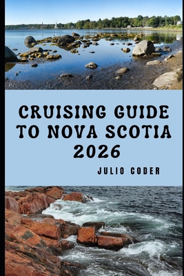 Cruising Guide to Nova Scotia 2026 B0GFHF4DCY Book Cover