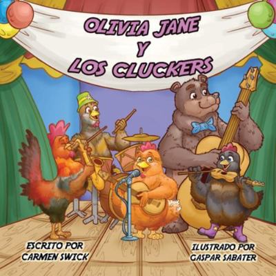Olivia Jane Y Los Cluckers [Spanish] B0G3SWSRHT Book Cover
