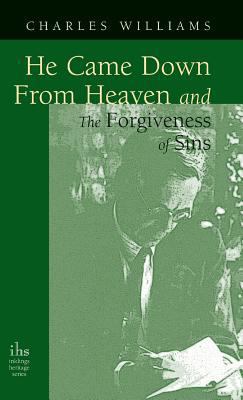 He Came Down from Heaven and the Forgiveness of... 1947826336 Book Cover