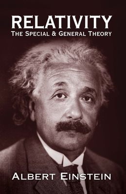 Relativity: The Special and General Theory 048641714X Book Cover