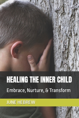 Healing the Inner Child B0C9SLYKWS Book Cover