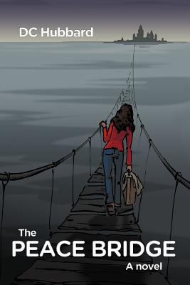 The Peace Bridge 1475941587 Book Cover
