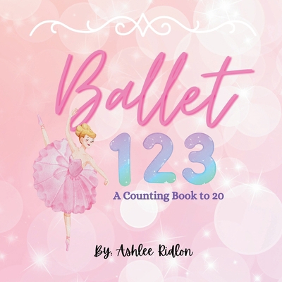 Ballet 1,2,3 B0CRYQ7XSZ Book Cover