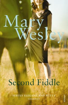second-fiddle-mary-wesley B007YTJAQA Book Cover