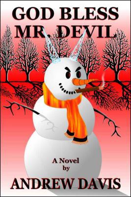 God Bless Mr. Devil: A Novel 0967581109 Book Cover