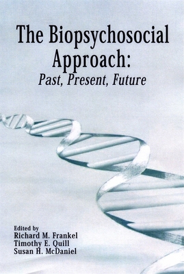 The Biopsychosocial Approach: Past, Present, Fu... 1580460615 Book Cover