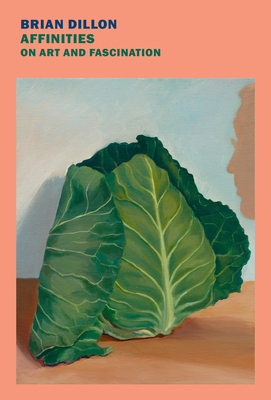 Affinities: On Art and Fascination 1681377268 Book Cover