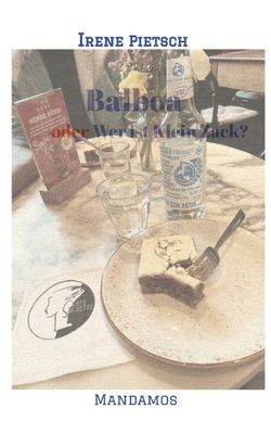 Balboa: -oder Wer ist Klein Zack? [German] 3949251103 Book Cover