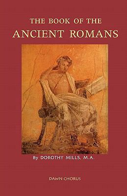 The Book of the Ancient Romans 1597313548 Book Cover