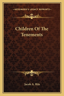 Children Of The Tenements 1163628077 Book Cover