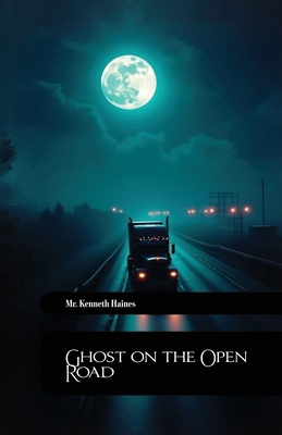 Ghost on the Open Road B0DZ3XVHY3 Book Cover