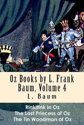 Oz Books by L. Frank Baum, Volume 4: Rinkitink ... 1535046457 Book Cover