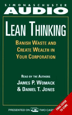 Lean Thinking: Banish Waste and Create Wealth i... 0671574221 Book Cover