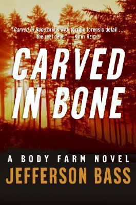 Carved in Bone: A Body Farm Novel B000H5U7OC Book Cover