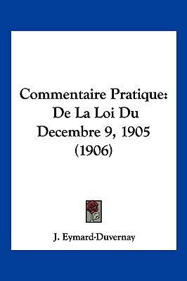 Commentaire Pratique: De La Loi Du Decembre 9, ... [French] 1161036849 Book Cover