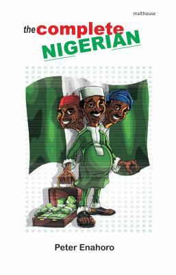 The Complete Nigerian: A self-confessed Tale-Be... 978260173X Book Cover