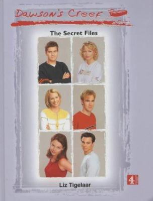 Dawson's Creek Files (Dawson's Creek) 0752219839 Book Cover