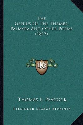The Genius Of The Thames, Palmyra And Other Poe... 1164088750 Book Cover