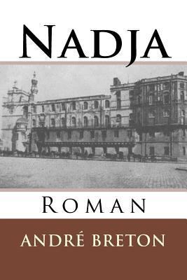 Nadja: Novela [French] 1537650041 Book Cover