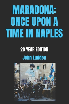 Maradona: Once Upon a Time in Naples: 20 Year E...            Book Cover