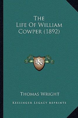 The Life Of William Cowper (1892) 1164110209 Book Cover