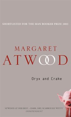 Oryx and Crake 1844080560 Book Cover