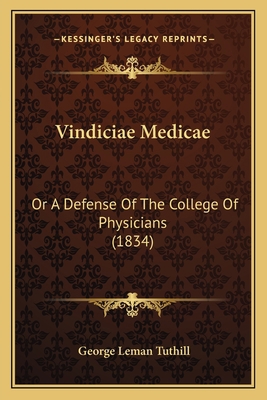 Vindiciae Medicae: Or A Defense Of The College ... 1166287106 Book Cover