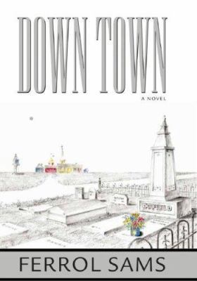 Down Town: The Journal of James Aloysius Holcom... 0881460729 Book Cover