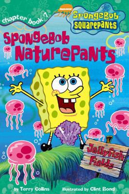 Spongebob Naturepants (SPONGEBOB SQUAREPANTS CH... 0689841949 Book Cover