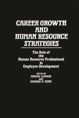 Career Growth and Human Resource Strategies: Th... 0899302297 Book Cover