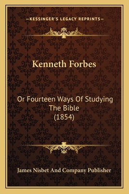 Kenneth Forbes: Or Fourteen Ways Of Studying Th... 1166604993 Book Cover