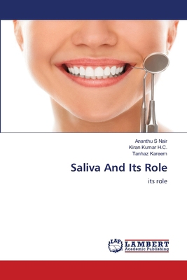 Saliva And Its Role 620941771X Book Cover